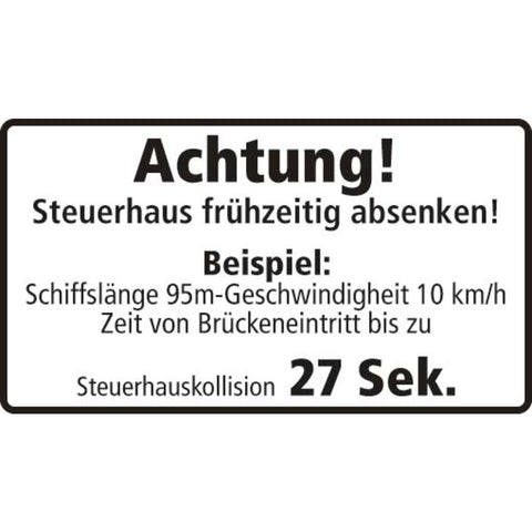 STICKER ACHTUNG STEUERHAUS FRÜHZEITIG ABSENKEN! (DUITS) 18 X 10 CM