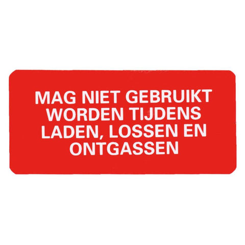 STICKER NIET TIJDENS LADEN/LOSSEN 6,5 X 3 CM